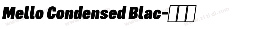 Mello Condensed Blac字体转换